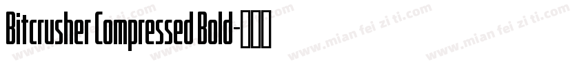 Bitcrusher Compressed Bold字体转换